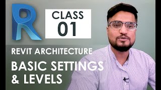 Revit Architecture Training  Class 1  Basic Settings amp Levels  Urdu  Hindi [upl. by Crain]