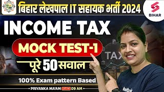 Bihar Lekhpal 2024  Bihar Lekhpal Income Tax Top 50 Questions  Income Tax Class By Priyanka Mam [upl. by Ahtis690]