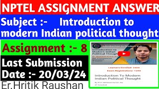 Week 8  Assignment Answer  Introduction to modern indian political thought [upl. by Imat]