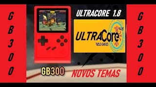 Ultracore 18 gb300 COM SUPORTE A TEMAS gb300 multicore [upl. by Boggers]