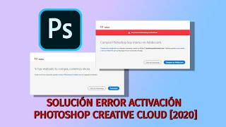 🚑SOLUCIÓN ERROR ACTIVACIÓN PHOTOSHOP CREATIVE CLOUD 2020 🤒 [upl. by Anabel520]