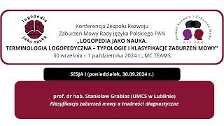 prof dr hab Stanisław Grabias quotKlasyfikacja zaburzeń mowy a trudności diagnostycznequot [upl. by Derrick]