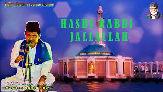 Hasbi Rabbi Jallallah  ஹஸ்பி ரப்பி ஜல்லல்லாஹ் மாஃபி கல்பி ஹைருல்லாஹ் அல்ஹாஜ் SMஅபுல் பரக்காத் [upl. by Seline876]