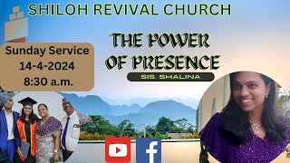 POWER OF PRESENCE  SIS SHALINA  SUNDAY SERVICE  1442024  830 AM  SHILOH REVIVAL CHURCH [upl. by Ahseihs]