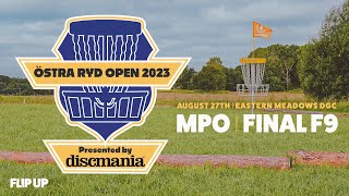 Östra Ryd Open 2023  MPO FINALF9  Bishop Eriksson Rimsby Terbrant Säfström Valtonen  Flip Up [upl. by Lenna261]