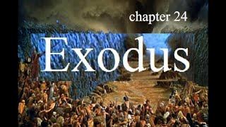 Exodus Chapter 24 Bible Study [upl. by Wailoo]