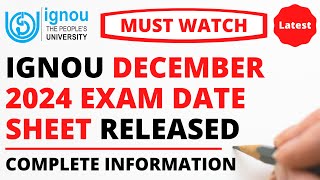 IGNOU December 2024 Exam Date Sheet Released  Must Watch  IGNOU Datesheet for December 2024 Exam [upl. by Georgia112]