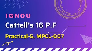 Cattells 16 PF IGNOU Practical 5 MPCL007 [upl. by Lieberman]