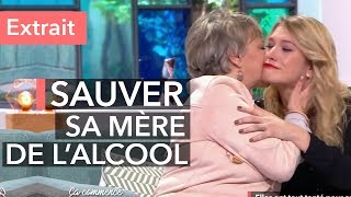 Alcoolisme  elle sauve la vie de sa mère [upl. by Lacym20]