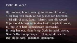 Psalm 49 vers 1 en 6  Gij volken hoort waar g in de wereld woont [upl. by Eelahc876]