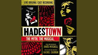 Way Down Hadestown Live [upl. by Paula398]