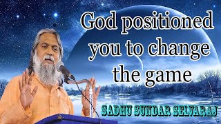 Sundar Selvaraj Sadhu 2023 God positioned you to change the game [upl. by Ahsilef]