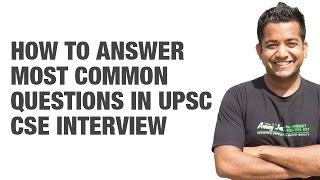 How to answer most common questions in UPSC CSEIAS Interview by Roman Saini [upl. by Noled]