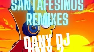 SANTAFESINOS REMIXES SOLO EXITOS BY DANY DJ RMX 2 🎧🎚️💻🎛️ [upl. by Ahsiaa]