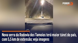 Nova serra da Rodovia dos Tamoios terá maior túnel do país com 55 km de extensão veja imagens [upl. by Poulter]