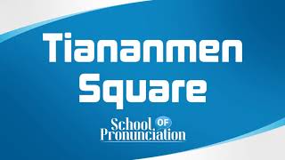 Learn How To Pronounce Tiananmen Square [upl. by Aiekat]