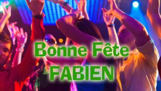 Bonne Fête Fabien [upl. by Novad]