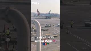 Virgin Atlantic arriving Dubai international terminal 1 [upl. by Nahn139]