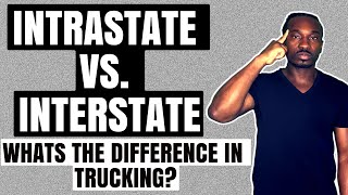 Intrastate Vs InterstateWhats The Difference In Trucking [upl. by De910]