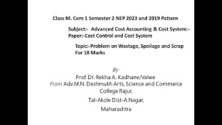 Spoilage wastage and Scrap Problem no 1amp2 Subject Cost Control amp Cost System M Com 1 Sem IICMA [upl. by White324]