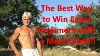 The Best Way to Win Every Argument with a Meat Eater [upl. by Lubba]