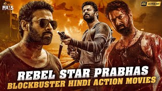 Rebel Star Prabhas Blockbuster Hindi Action Movies 4K  Prabhas Hindi New Movies  Indian Films [upl. by Nellad]