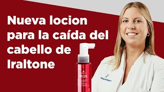 NOVEDAD Iraltone loción anticaída del cabello  Farmaciasdirect [upl. by Mcevoy354]