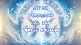 CE UN MESSAGGIO DAL TUO ANGELO CUSTODE PER TE [upl. by Osrit]