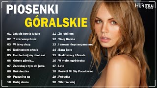 Super Składanka Góralskie  Skladanka Najlepszych Góralskich Piosenek  Góralskie Hity [upl. by Leodora]