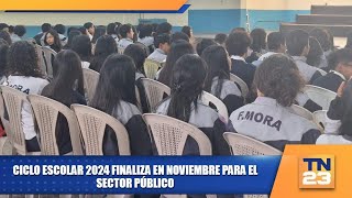 Ciclo escolar 2024 finaliza en noviembre para el sector público [upl. by Katlin336]