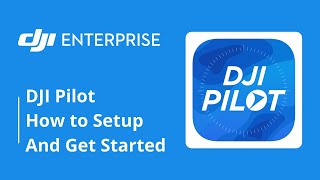 DJI Pilot App How to Setup And Get Started [upl. by Toomin]