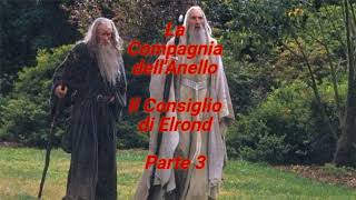 Il Consiglio di Elrond  Parte 3 [upl. by Munt941]