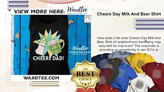 Cheers Day Milk And Beer Shirt [upl. by Arjun]