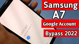 FRP Samsung Galaxy A7 2018 Remove Google Account Frp Bypass 2022 [upl. by Aenet]