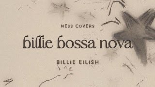 billie bossa nova  billie eilish cover [upl. by Annatnas226]