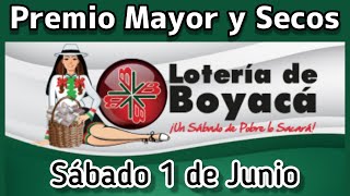 🔘 Resultado PREMIO MAYOR Y SECOS Loteria de BOYACA sabado 1 de Junio de 2024 [upl. by Asina676]