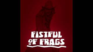 Fistful of Frags  Trailer Music [upl. by Poyssick139]