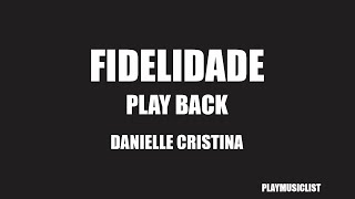 Fidelidade Play back Legendado Danielle Cristina [upl. by Athenian120]