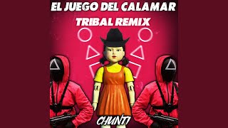 El Juego del Calamar Tribal Remix [upl. by Naitsirhk429]