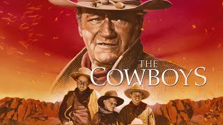 The Cowboys 1972 Movie  John Wayne Roscoe Lee Browne Bruce Dern Colleen  Review and Facts [upl. by Stuart658]