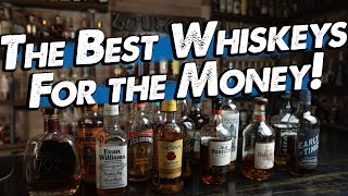 The BEST Whiskey for YOUR Money Top 5 Value Bourbons Out Right Now [upl. by Trescott]