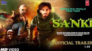 SANKI  TRAILER  Ahan Shetty  Sunil Shetty  Pooja Hegde  Sajid Nadiyawala  Sanki Movie Teaser [upl. by Harden169]