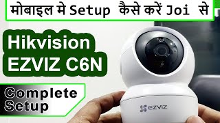 ezviz c6n camera setup in hindi  hikvision ezviz setup  ezviz cam ko mobile se kaise connect kare [upl. by Selia]