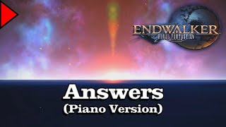 🎼 Answers Piano Version 𝐄𝐱𝐭𝐞𝐧𝐝𝐞𝐝 🎼  Final Fantasy XIV [upl. by Quackenbush]