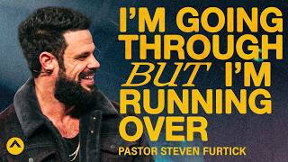 I’m Going Through But I’m Running Over  Pastor Steven Furtick  Elevation Church [upl. by Emsmus879]