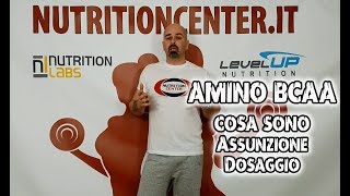 Aminoacidi Ramificati BCAA Cosa sono come e quando assumerli NutritionCenterit [upl. by Hnahk507]