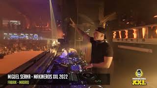 Miguel Serna en Makineros XXL 2022  Fabrik Madrid [upl. by Soble]