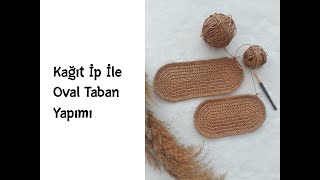 Kağıt İp İle Oval Taban Yapımı  DIY [upl. by Itsud]