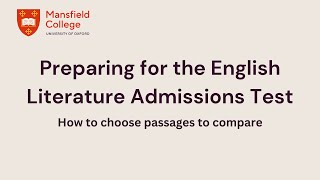 Preparing for the Oxford English Literature Admissions Test How to Choose Passages to Compare [upl. by Romeo]