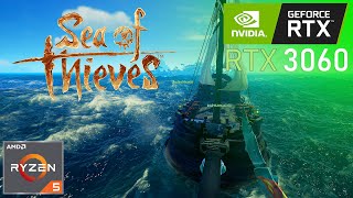 Sea of Thieves  RTX 3060  RYZEN 5 1600 AF  1440p  1080p [upl. by Hsirk]